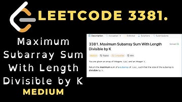 Maximum Subarray Sum With Length Divisible by K | Leetcode 3381  | C++