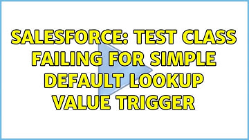 Salesforce: Test class failing for simple default lookup value trigger (2 Solutions!!)