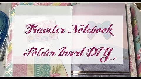 Travelers Notebook Folder Insert DIY