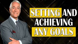 Setting and Achieving Any Goals  Brian Tracy SMART Goal Setting goalsetting