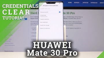 How to Clear Credentials in HUAWEI Mate 30 Pro - Delete All Licenses