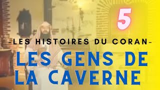 LES GENS DE LA CAVERNE - LES HISTOIRES DU CORAN
