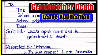 Leave application for grandmother death | Leave application for death of any family member in Englis