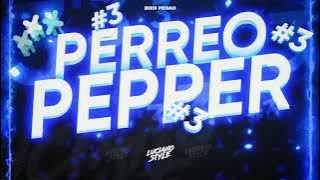 🍑PERREO PEPPER #3🍑 - LUCIANO STYLE (Mission 11)