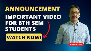 Important Video for 6th Semester Students | @MathurSirClasses
