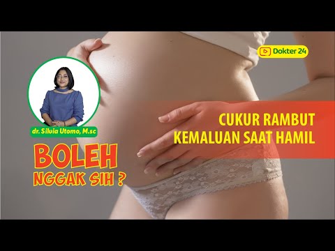 Dokter 24 - Mencukur Rambut Kemaluan Saat Hamil, YES OR NO?