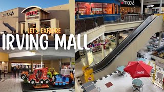 Let's explore Irving Mall, Irving TX