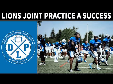 Detroit Lions Joint Practice A Success | Detroit Lions Podcast