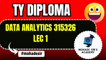 DATA ANALYTICS K SCHEME | DIPLOMA | MSBTE | 315326 | K SCHEME | LEC 1 | SYLLABUS | MOHADE SIR