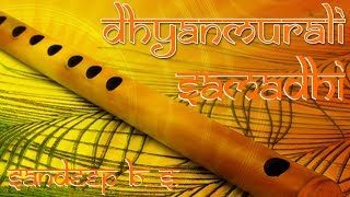 Samadhi | Peaceful Flute Instrumental Music for Meditation & Relaxation | Raag Yaman | Full Song