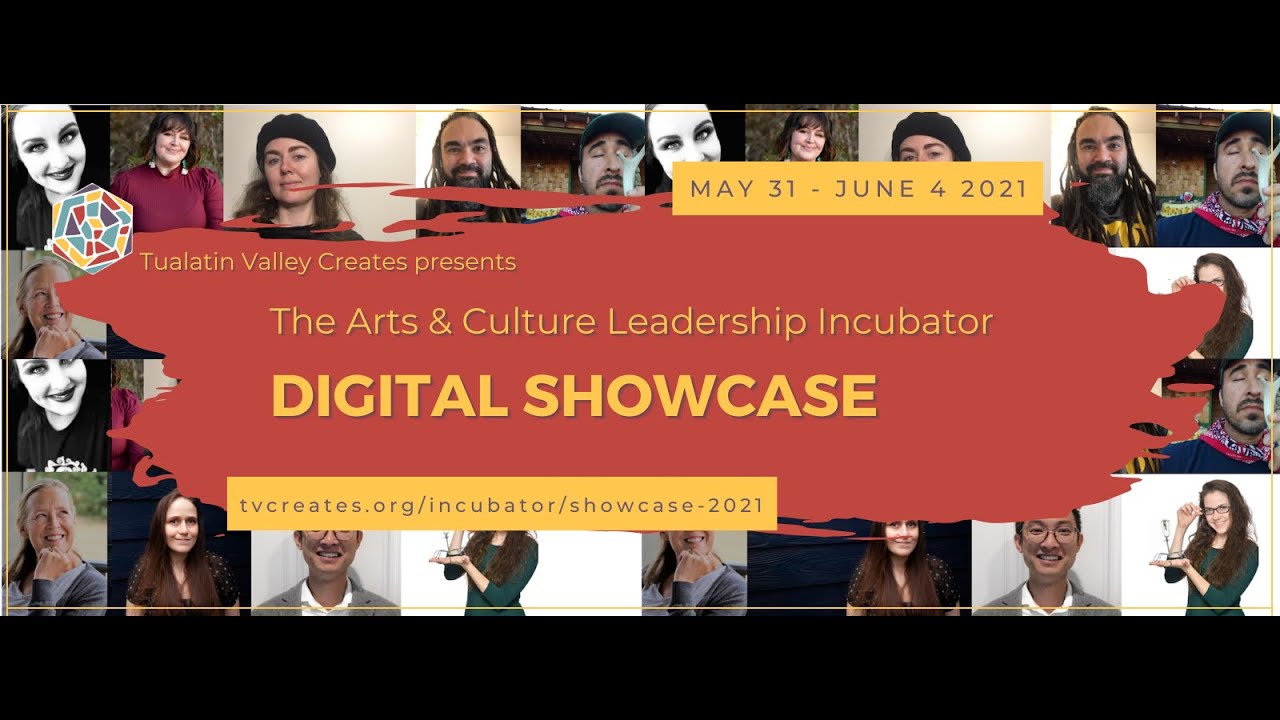 2021 Arts & Culture Leadership Incubator Showcase