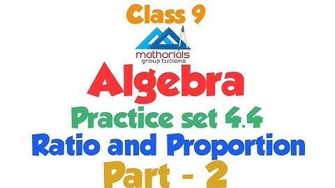 Class 9 | Algebra | Ratio and Proportion | Practice set 4.4 | Part - 2