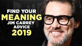 FIND YOUR MEANING | JIM CARREY - Motivational Video | Inspirational Speech 2019