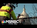 FBI Investigating Whether Foreign Groups Funded Extremists Who Executed Capitol Attack | MSNBC