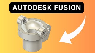 Autodesk Fusion 360 3D Solid Modeling Tutorial: Step-by-Step Guide for Beginners