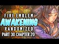 Valm&#39;s DONE. Fire Emblem: Awakening Randomized Part 30 #RandomizedAwakening