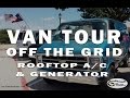 Van Life - Van Tour - Off-Grid Camping with Rooftop A/C & Generator on Camper Van Conversion