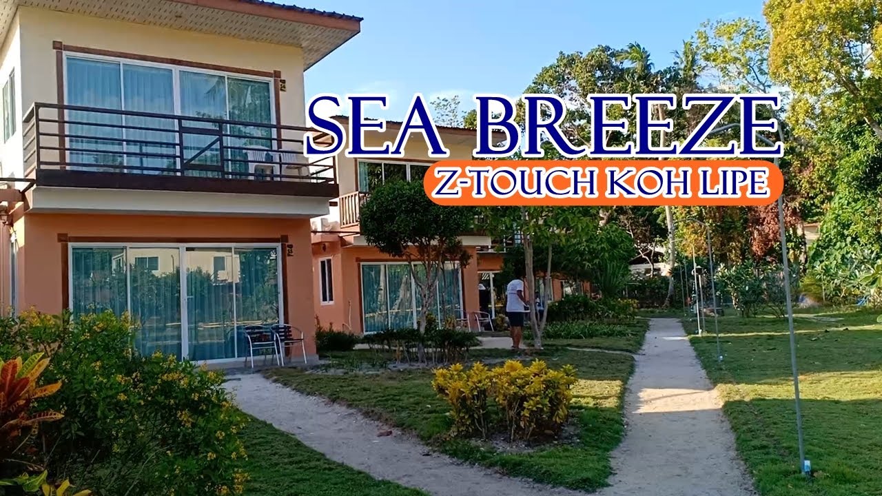 Sea Breeze Z touch Resort koh lipe | สรุปเนื้อหาที่อัปเดตใหม่เกี่ยวกับz touch lipe island resort