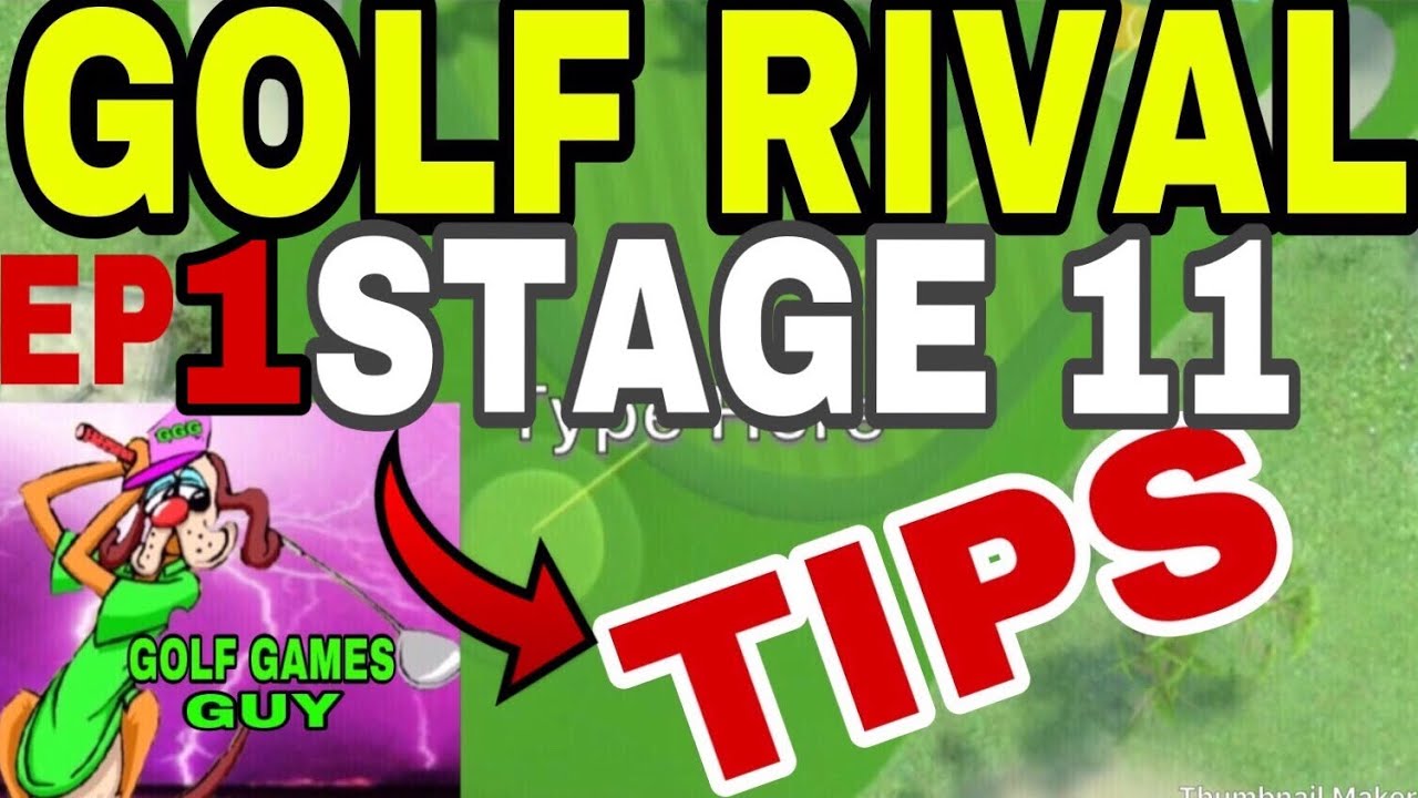 GOLF RIVAL TIPSSHORTCUTS STAGE 11(2019) YouTube