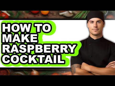 How to Make Raspberry Cocktail (Full Guide)