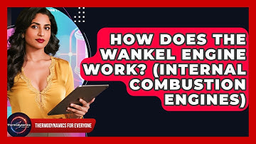 How Does The Wankel Engine Work? (Internal Combustion Engines) - Thermodynamics For Everyone
