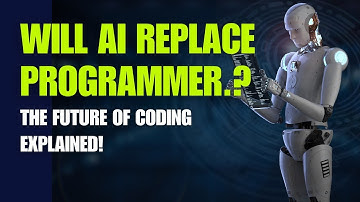 Will AI Replace Programmers? The Future of Coding Explained!