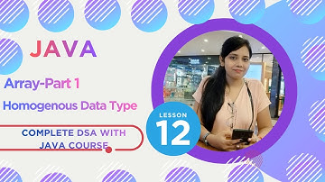 Arrays Introduction | DSA With Java Complete Placement Course | Lecture 12