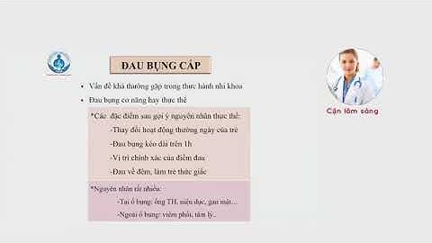 ĐAU BỤNG CẤP TRONG NHI KHOA | SIÊU ÂM CHẨN ĐOÁN | BSCK2. NGUYỄN HỮU CHÍ