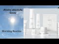 Atomy absolute snow morning routine