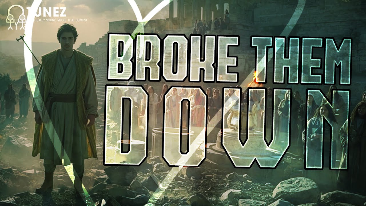 Broke Them Down | 2 Chronicles 34 @oopzs
