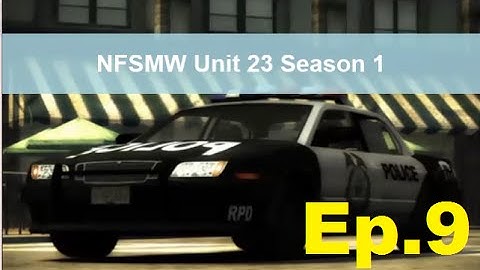 Need for Speed Most Wanted Unit 23 Season 1 Episode 9: Return of the VRT
