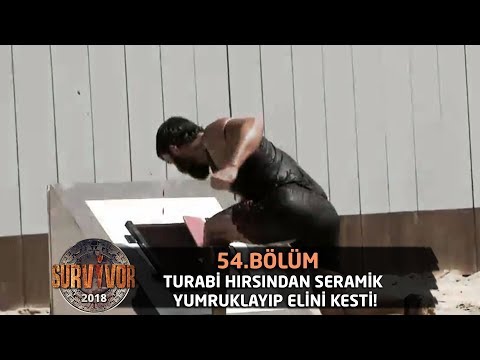 Turabi hırsından seramik yumruklayıp elini kesti! | 54. Bölüm | Survivor 2018