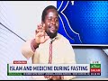 Islam And Medicine During Fasting Alhidaayah Daawa Show