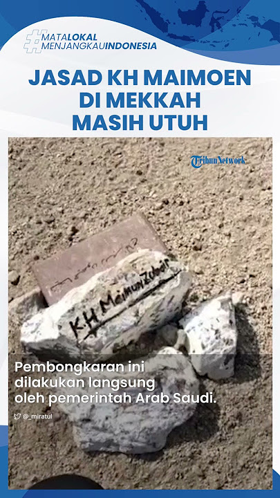 Fakta 4 Tahun Dikebumikan, Jasad KH Maimoen Zubair Masih Utuh Usai Dibongkar: MasyaAllah!