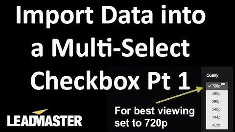 Importing Data into a Multi-Select (checkbox) Field - Part 1