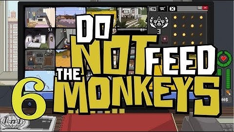 Прохождение Do not feed the monkeys #6 Дела семейные
