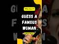 Guess who this famous #woman is. #shorts #guesswho #WHM #quiz