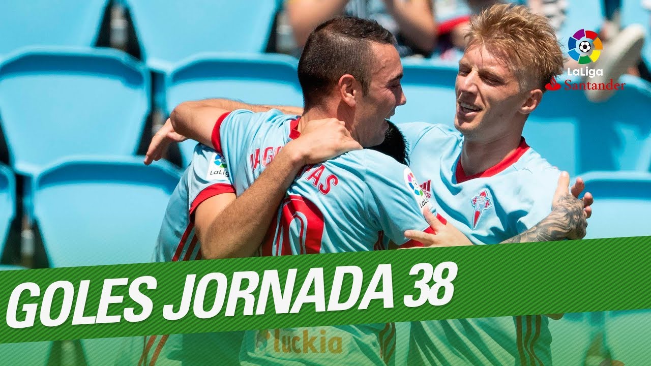 All goals Matchday 38 LaLiga Santander 2017/2018 YouTube