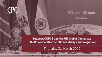 Between COP26 and the UN Global Compacts: EU–US cooperation on climate change and migration