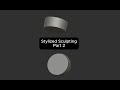 Stylized Pipe Sculpting | Part 2