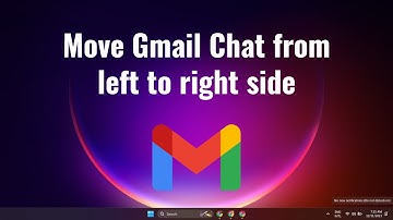 How to Move Gmail Chat from left to right side
