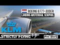 KLM Royal Dutch Airlines | Boeing B777-300 ER, Landing Amsterdam, Schiphol RWY 18R | October , 2021