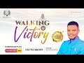 Walking In Victory | Pastor Karounwi Damilola Gabriel