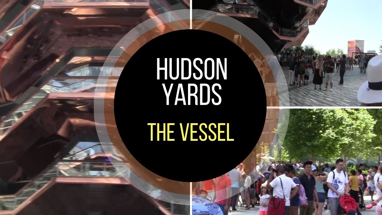 summer-day-at-hudson-yards-the-vessel-youtube