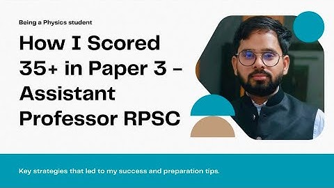 PHYSICS TOPPER STRATEGY| RANK 1| RPSC ASSISTANT PROFESSOR| RAJASTHAN GK