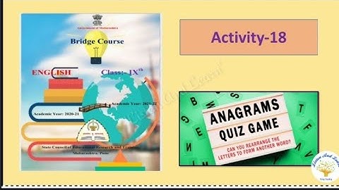 Std.9th English Bridge course Activity-18 Anagrams