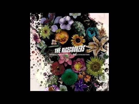 the ricecookers naminoyukusaki mp3 the ricecookers naminoyukusaki mp3