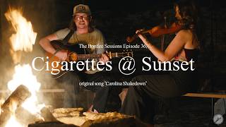Cigarettes @ Sunset - Carolina Shakedown (The Bonfire Sessions)