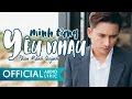 Mình Từng Yêu Nhau - Phan Mạnh Quỳnh | AUDIO LYRIC