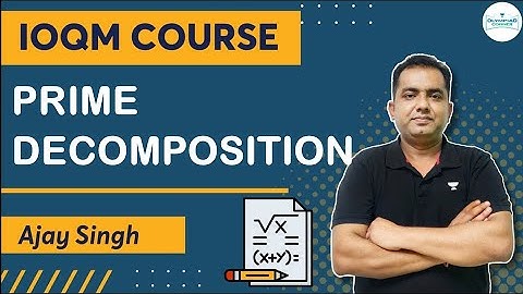 Number Theory | Prime Decomposition | IOQM 2023 | Ajay Singh